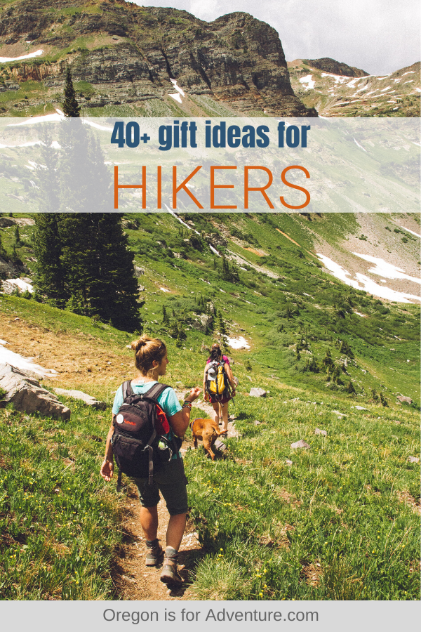 40+ Hiking Gift Ideas for Those Who Love Getting Up High!