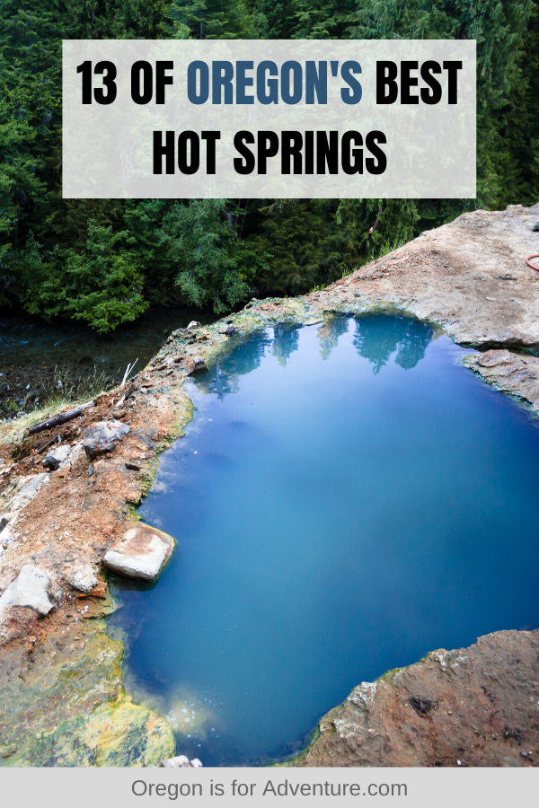 13 Oregon Hot Springs to Soothe Your Post-Hike Muscles