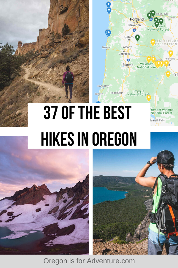 37 of The Best Oregon Hikes You've Got to Check Out